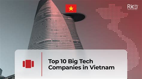 Top 10 Big Tech Companies in Vietnam - Rikkeisoft - Trusted IT Solutions Provider