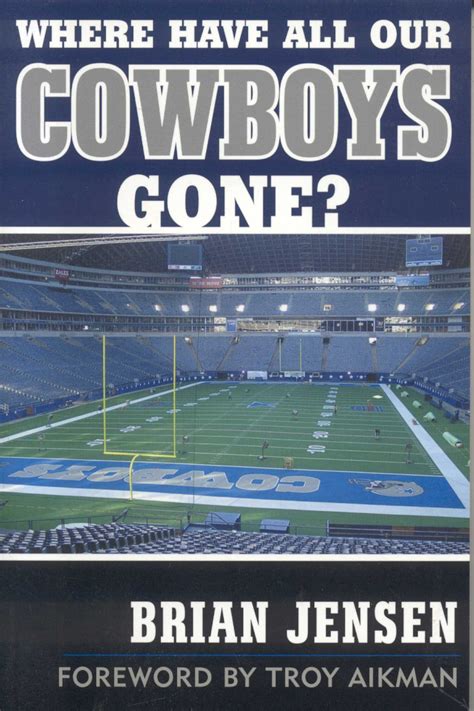 Where Have All Our Cowboys Gone? eBook by Brian Jensen, Troy Aikman ...