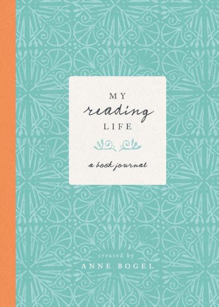 My Reading Life: A Book Journal by Anne Bogel, Hardcover | Barnes & Noble®