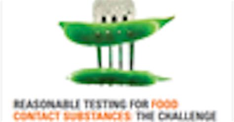 Reasonable Testing for Food Contact Substances: The Next Challenge For ...