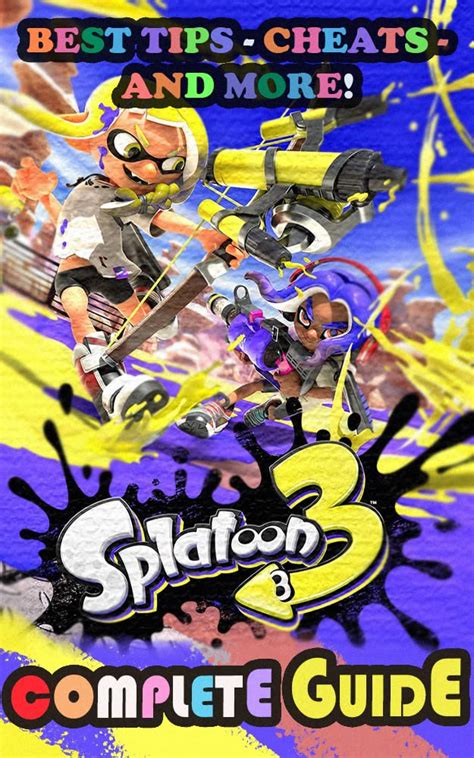 Splatoon 3 Complete Guide: The Very First Tips You Need To Know About ...