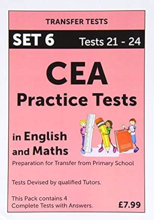Tests 21 to 24 (Pack 6) (CEA Practice Tests in English and Maths ...