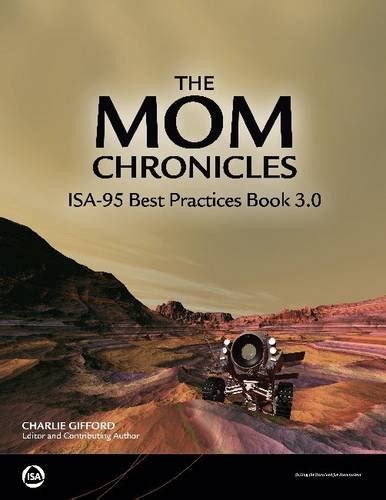 Buy The MOM Chronicles: ISA-95 Best Practice Book 3.0 Book Online at ...