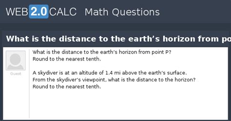 View question - What is the distance to the earth’s horizon from point P?