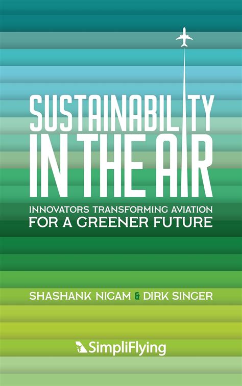 Sustainability in the Air: Innovators Transforming Aviation for a ...