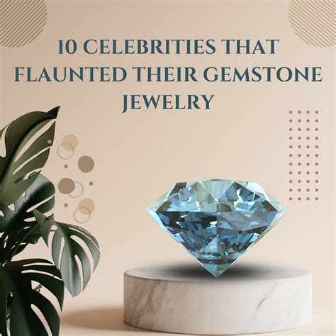 10 celebrities that flaunted their gemstone jewelry | Fiona Diamonds