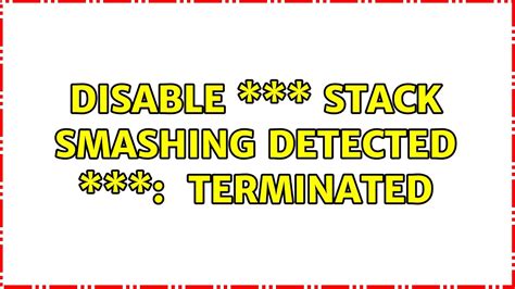 Image result for Stack Smashing Detected Terminated
