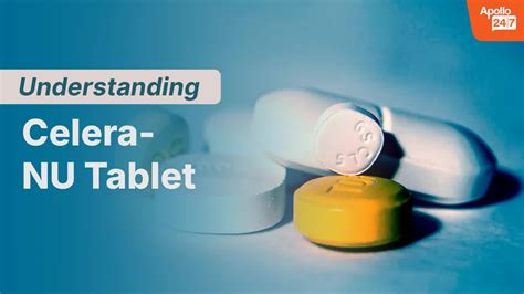 Celera-NU Tablet | Uses, Side Effects, Price | Apollo Pharmacy
