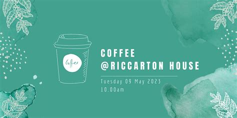CPIA Coffee @ Riccarton House May 2023, Riccarton House and Bush ...