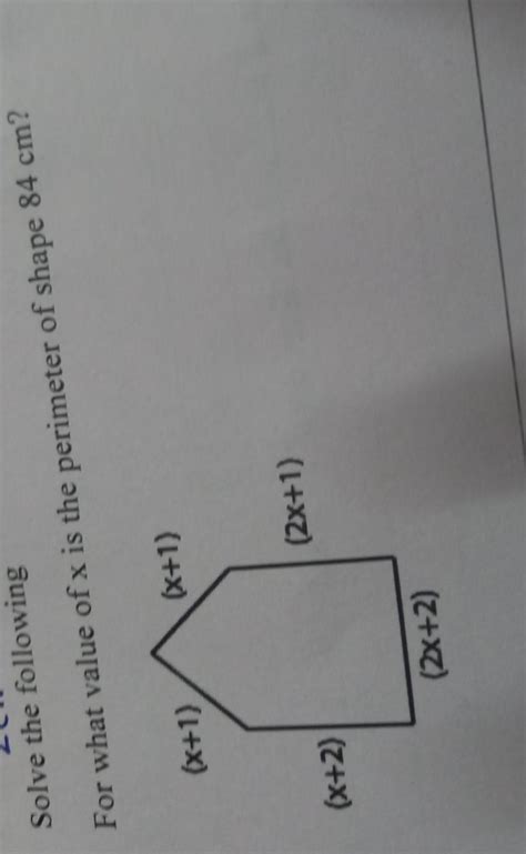For what value of x is the perimeter of shape 84 cm - Brainly.in
