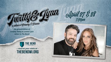 Twitty & Lynn: A Salute to Conway & Loretta - The Bend Theater | West ...