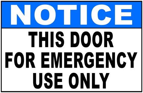 Notice This Door For Emergency Use Only Sign – signs by salagraphics
