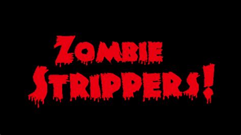 Zombie Strippers! (2008)
