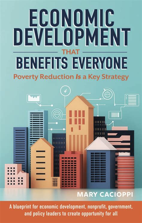 Economic Development That Benefits Everyone: Poverty Reduction Is a Key ...