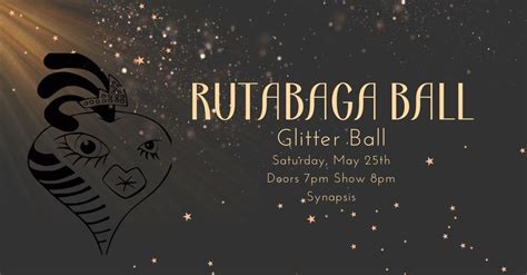 Rutabaga Ball 2024 - Glitter Ball!, Synapsis, Eureka, 25 May 2024 ...