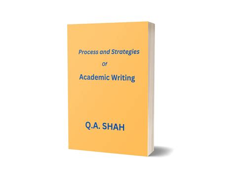 Process and Strategies of Academic writing : Essay and academic writing ...