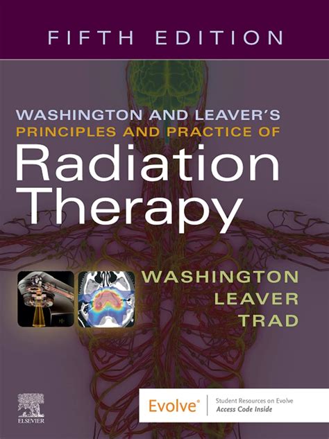 Washington & Leaver’s Principles and Practice of Radiation Therapy E ...