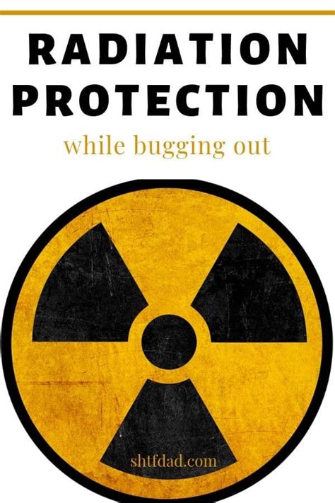 Radiation Protection While Bugging Out | Radiation protection, Survival tips, Radiation