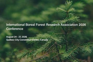 IUFRO - International Boreal Forest Research Association 2026 Conference
