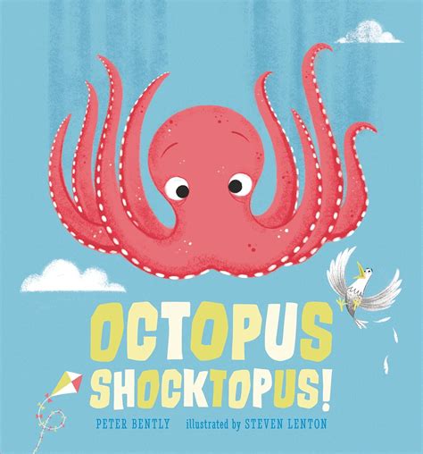 Octopus Shocktopus! : Bently, Peter, Lenton, Steven: Amazon.in: Books