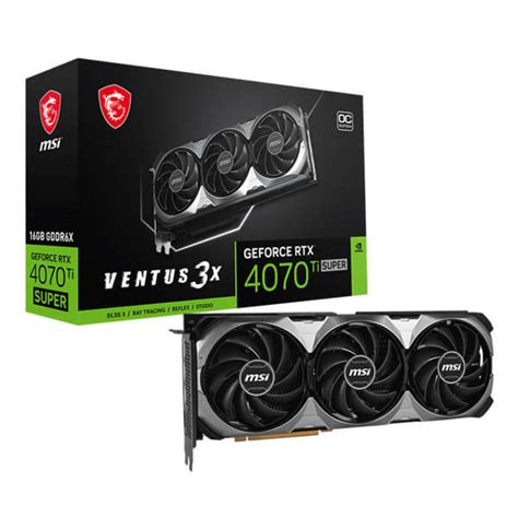 MSI RTX 4070 Ti Super 16G Ventus 3X OC Gaming Graphics Card
