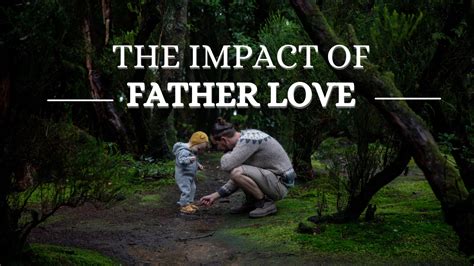 The Impact of Father Love