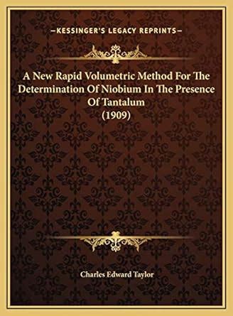 Buy A New Rapid Volumetric Method For The Determination Of Niobium In ...