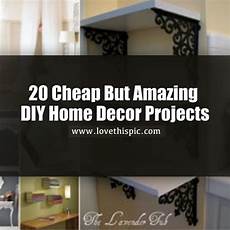 diy home decor projects cheap 20 cheap but amazing diy home decor projects diy home decor projects cheap 20 cheap but amazing diy home decor projects