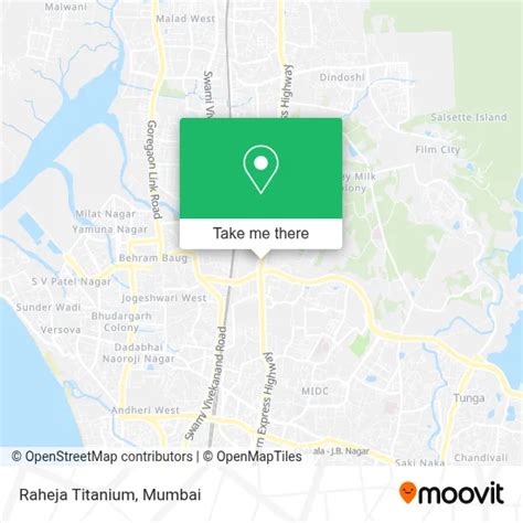 How to Get to Raheja Titanium in Goregaon by Bus, Metro or Train?