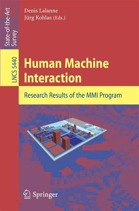 Human Machine Interaction: Research Results of the MMI Program: 5440 ...