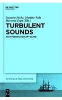 Buy Turbulent Sounds: An Interdisciplinary Guide: 21 (Interface ...