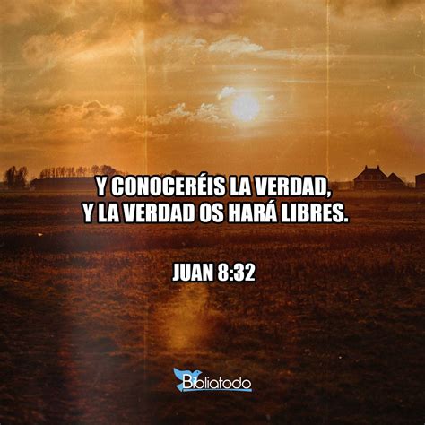 Juan 8:32 BL95 - entonces conocerán la verdad, y la verdad los hará libres.