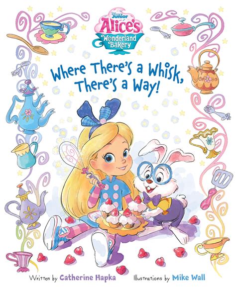 Alices Wonderland Bakery Where Theres A Whisk Theres A Way | Desertcart ...