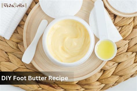Homemade Foot Butter: DIY Recipe & How To Use For Soft Feet – VedaOils