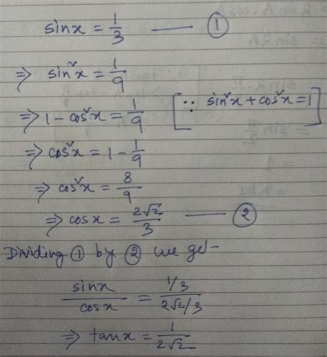 if sinx=1/3 then tanx=? - Brainly.in