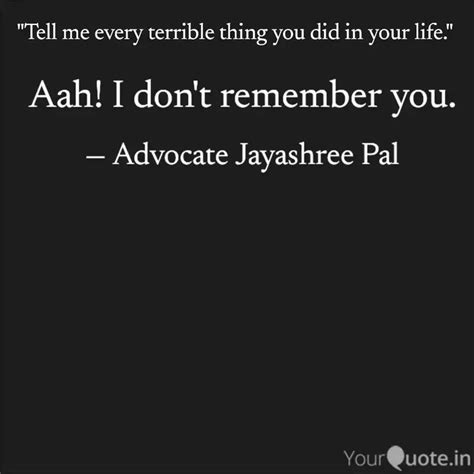 Aah! I don't remember you... | Quotes & Writings by Adv Jayashree Pal ...