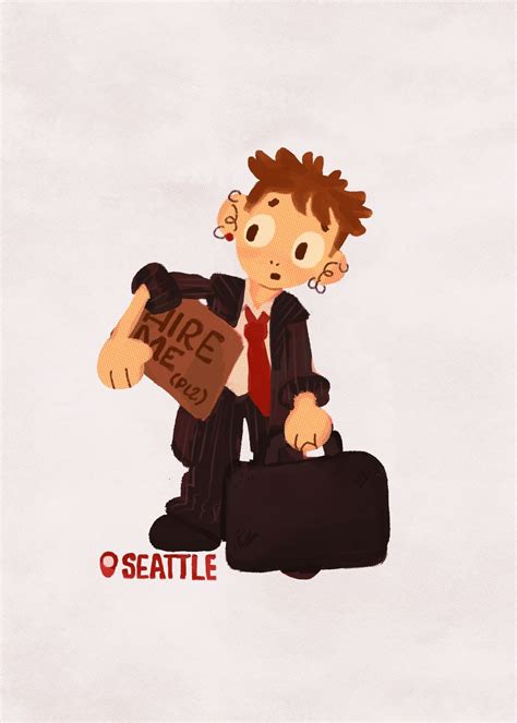 bt-dubs I'm living in Seattle now and looking for work. I'm available ...