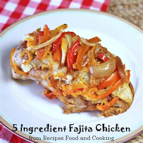 5 Ingredient Baked Fajita Chicken #SundaySupper - Recipes Food and Cooking