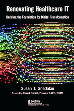 Buy Renovating Healthcare IT: Building the Foundation for Digital ...