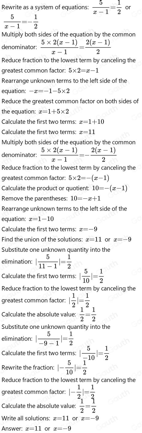 Solved: Persamaan | 5/x-1 |= 1/2 memiliki nilai x =... Select one: a ...
