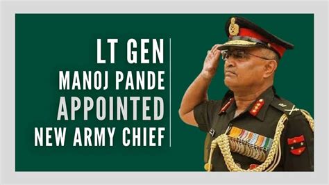 Lt Gen Manoj Pande named as India's next Chief of Army Staff