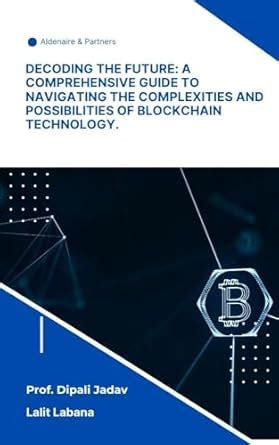 Decoding the future: A comprehensive guide to navigating the ...