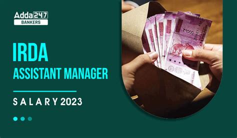 IRDA Assistant Manager Salary 2023, Structure, Perks & Allowances