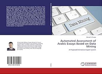 Automated Assessment of Arabic Essays Based on Data Mining: A Proposed ...