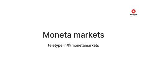 Moneta markets — Teletype