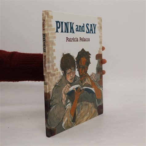 Pink and Say - Patricia Polacco - knihobot.cz