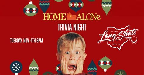 Home Alone Trivia Night ?, 2315 S County Rd 25A, Troy, OH, United ...