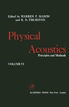 Physical Acoustics, Volume VI: Principles and Methods : Amazon.in: Books