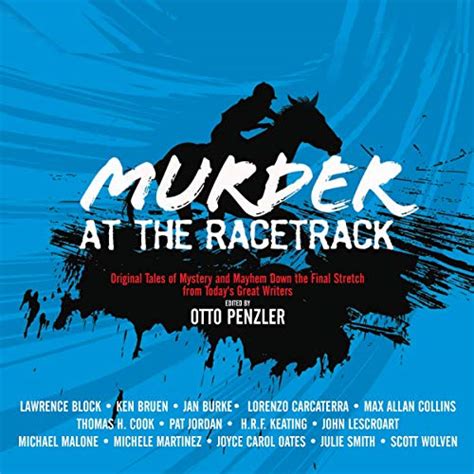 Murder at the Racetrack: Original Tales of Mystery and Mayhem Down the ...