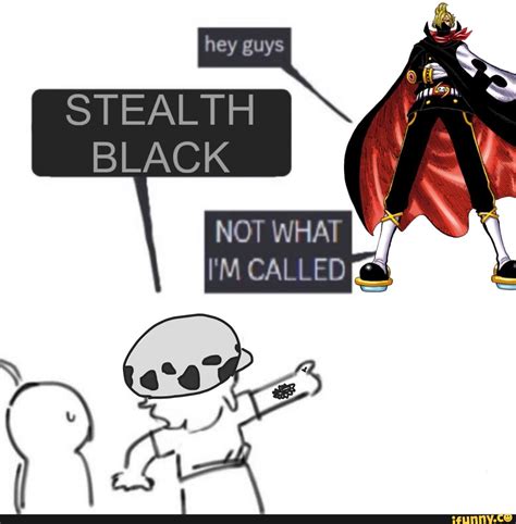 NOT WHAT I'M CALLED - iFunny